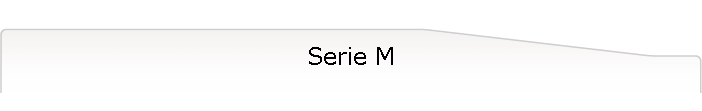 Serie M